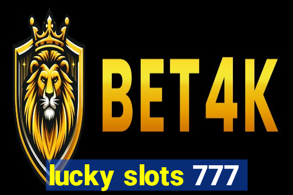 lucky slots 777